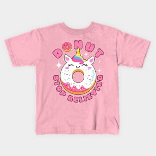 Don't Stop Believing Kawaii Donut Kids T-Shirt